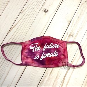 Custom Tie Dye Face Mask The Future Is Female